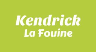 Kendrick Lyrics – La Fouine