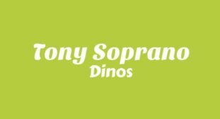 TONY SOPRANO Lyrics – Dinos