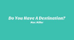 Lyrics of Do You Have a Destination? Song