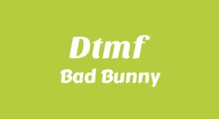 DtMF Lyrics – Bad Bunny