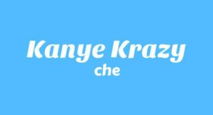 Kanye Krazy Lyrics – che