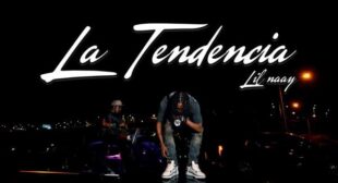 LA TENDENCIA (English Translation) Lyrics – LIL NAAY