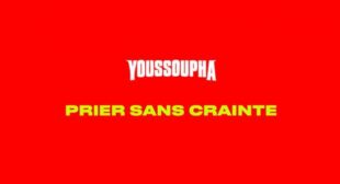 PRIER SANS CRAINTE Song Lyrics