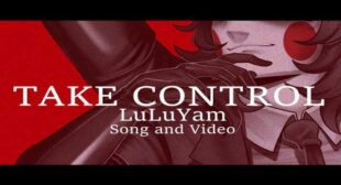 TAKE CONTROL Lyrics – LuLuYam