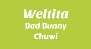 WELTiTA Song Lyrics