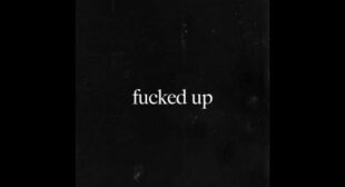 Lyrics of Fucked up Song