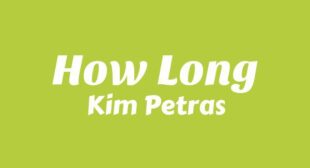 How Long Song Lyrics