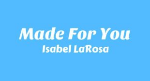 Made For You Song Lyrics
