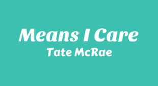 Lyrics of Means I care Song
