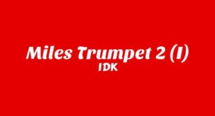 MiLES TRUMPET 2 (I) Lyrics