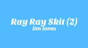 Ray Ray Skit (2) Song Lyrics