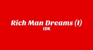RICH MAN DREAMS (I) Song Lyrics