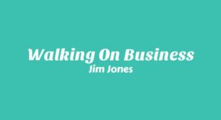 Lyrics of Walking On Business Song