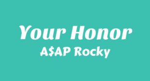 YOUR HONOR Song Lyrics