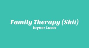 Lyrics of Family Therapy (Skit) Song