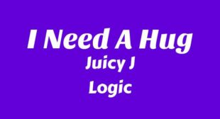 Lyrics of I Need A Hug Song