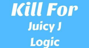 Kill For Lyrics – Juicy J