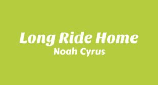 Lyrics of Long Ride Home Song