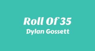 Roll of 35 Lyrics – Dylan Gossett