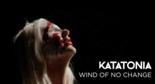 Wind Of No Change Lyrics – Katatonia