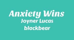 Anxiety Wins Song Lyrics