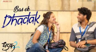 Lyrics of Bas Ek Dhadak Song