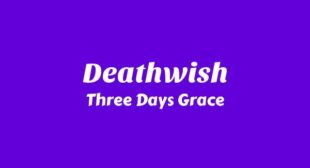 Deathwish Lyrics – Three Days Grace