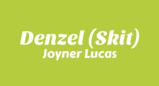 Denzel (Skit) Lyrics