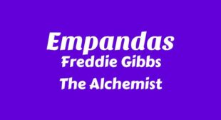Empandas Lyrics – Freddie Gibbs