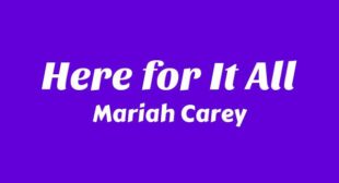 Lyrics of Here for It All Song