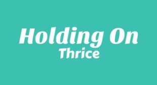 Holding On Song Lyrics