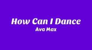 How Can I Dance Song Lyrics
