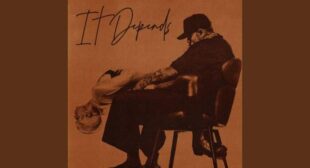 It Depends Song Lyrics