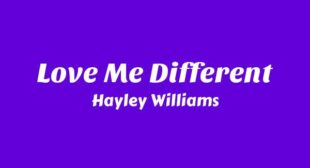 Love Me Different Song Lyrics
