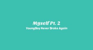 Lyrics of Myself Pt. 2 Song
