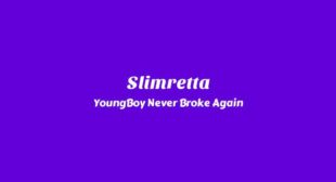 Slimretta Lyrics – YoungBoy Never Broke Again