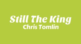 Still The King Lyrics