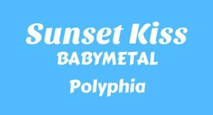 Lyrics of Sunset Kiss Song