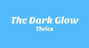 The Dark Glow Song Lyrics