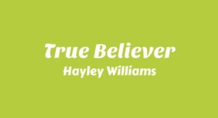 True Believer Lyrics – Hayley Williams