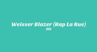 Lyrics of Weisser Blazer (Rap La Rue) Song