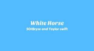 White Horse Song Lyrics
