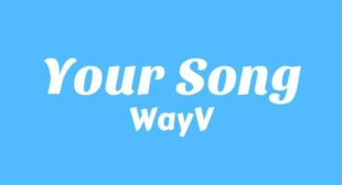 Your Song (你的歌) Song Lyrics