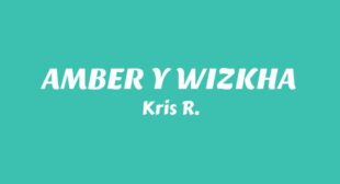 Lyrics of AMBER Y WIZKHA (English Translation) Song