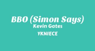 BBO (Simon Says) Lyrics – Kevin Gates