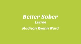 Better Sober Lyrics – Lecrae