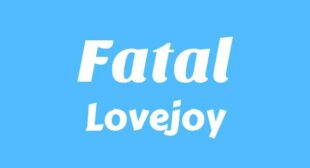 Fatal Lyrics – Lovejoy