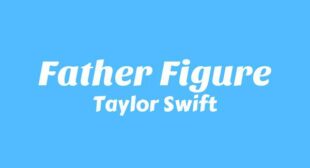 Lyrics of Father Figure Song