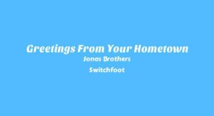 Lyrics of Greetings From Your Hometown Song