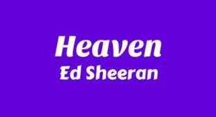 Heaven Lyrics – Ed Sheeran